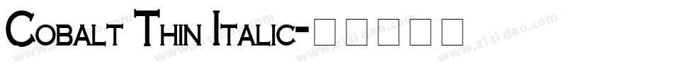 Cobalt Thin Italic字体转换